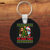 Porte-clés We Saw That Jesus And Santa Tree Christian Ugly Ch (Recto)