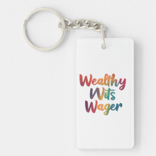 Porte-clés "Wealthy Wits Wager."