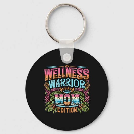 Porte-clés Wellness Warrior Édition Maman (Recto)
