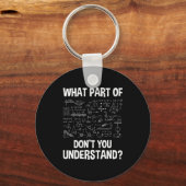 Porte-clés What Part Of Don't You Understand - Science Math C (Recto)