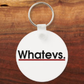 Porte-clés Whatev (Recto)