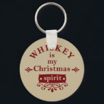 Porte-clés whiskey is my christmas spirit<br><div class="desc">This original whiskey is my Christmas spirit graphic design with awesome typography font lettering is perfect for people who are fans of whiskey flavor. It also can be given as a birthday or Christmas gift to your best friend, relative, boyfriend, or girlfriend who also loves drinking whiskey! This design is...</div>