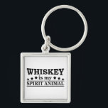 Porte-clés whiskey is my spirit animal<br><div class="desc">This original funny whiskey quote graphic design with awesome typography font lettering is perfect for people who are fans of whiskey flavor. It also can be given as a birthday or Christmas gift to your best friend, relative, boyfriend, or girlfriend who also loves drinking whiskey! This design is also fitting...</div>