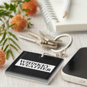 Porte-clés Whiskey weather, drôle de citations à boire (Devant Droit)