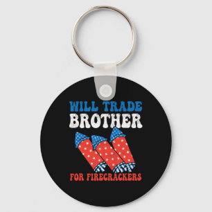 Porte-clés Will Trade Brother Pour Firecrackers 4 juillet Wi
