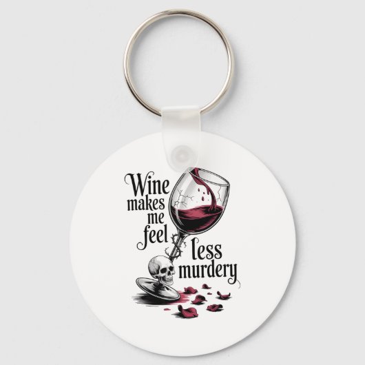 Porte-clés Wine Make Me Feel Less Murdery Funny Gothic Witch  (Recto)