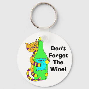 Porte-clés Wineycat "n'oublient pas le vin !" Porte - clé