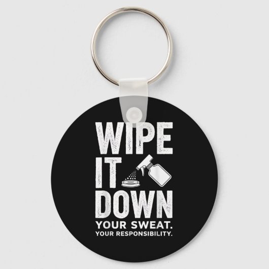 Porte-clés Wipe It Down Fitness Motivation Art  (Recto)