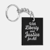 Porte-clés With Liberty and Justice for All Protest Freedom (Devant gauche)