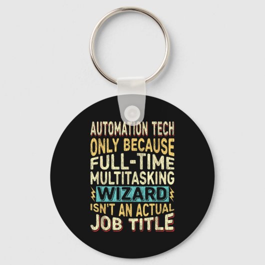 Porte-clés Wizard Job Title Quote - Funny Automation Tech  (Recto)