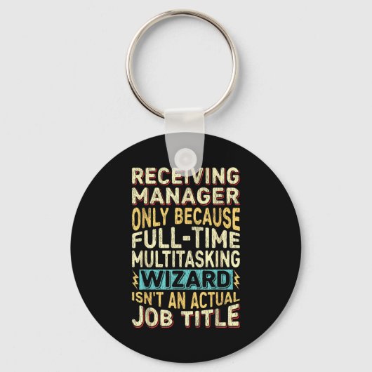 Porte-clés Wizard Job Title Quote - Funny Receiving Manager  (Recto)