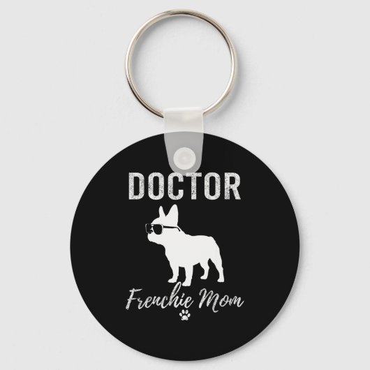 Porte-clés Women Doctor Frenchie Mom Shirt Funny Dog Lover Me (Recto)