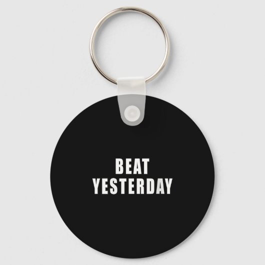Porte-clés Womens Beat Yesterday Motivational Quotes V-neck  (Recto)