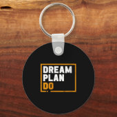 Porte-clés Womens Dream Plan Do - Insrational Quote Motivatio (Recto)