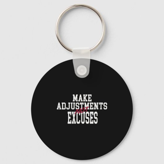 Porte-clés Womens Make Adjustments Not Excuses Motivational Q (Recto)