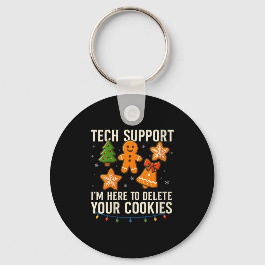 Porte-clés Womens Tech Suprt I'm Here To Delete Your Cookies (Recto)