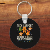 Porte-clés Womens Tech Suprt I'm Here To Delete Your Cookies (Recto)
