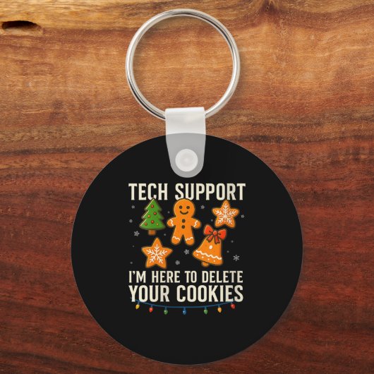 Porte-clés Womens Tech Suprt I'm Here To Delete Your Cookies (Recto)