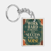 Porte-clés Work Hard In Silence, Let Success Make The Noise (Devant gauche)