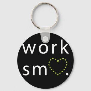 Porte-clés Work Smart Keychain