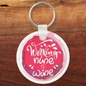 Porte-clés Working Nine to Wine (Recto)