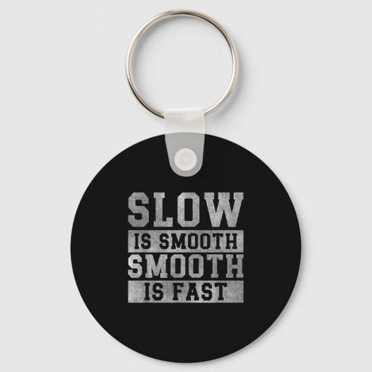 Porte-clés Workout Slow Is Smooth, Sitive Quote Motivational  (Recto)
