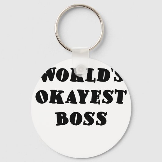 Porte-clés Worlds Okayest Boss (Recto)