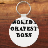 Porte-clés Worlds Okayest Boss (Recto)