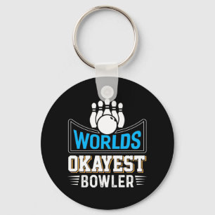 Porte-clés Worlds Okayest Bowler