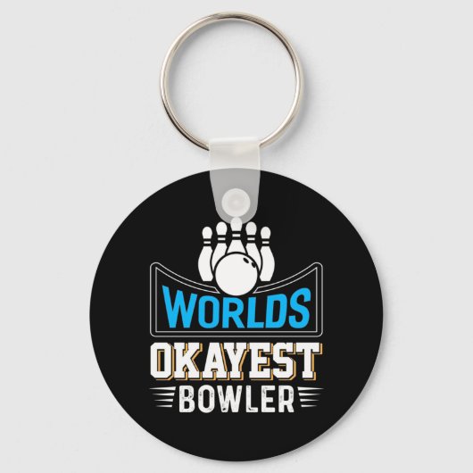 Porte-clés Worlds Okayest Bowler (Recto)
