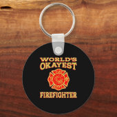 Porte-clés Worlds Okayest Firefighter Fireman Funny Firefight (Recto)