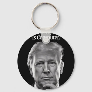 Porte-clés Wow Tout Est Ordinateur