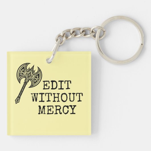 Porte-clés Write Without Fear Edit Without Mercy Writers (Dos)