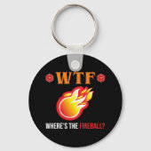 Porte-clés WTF - Où est The Fireball ? (Verso)