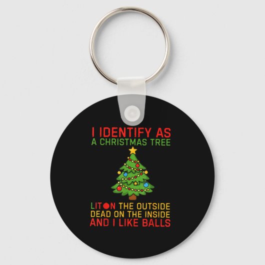 Porte-clés Xmas I Identify As A Christmas Tree Lit On The Out (Recto)