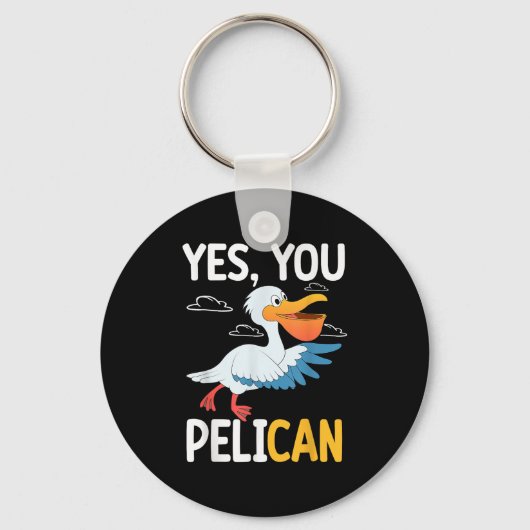 Porte-clés Yes You Pelican Waterbird School Motivation Teache (Recto)