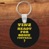 Porte-clés Yinz Prêt Pour Le Football (Recto)