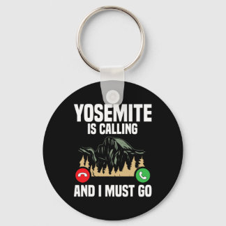 Porte-clés Yosemite appelle, je dois partir en vacances Parc