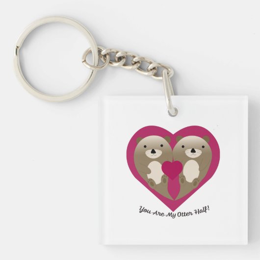 Porte-clés You Are My Otter Half  (Devant)