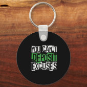 Porte-clés You Can't Desit Excuses Motivational For Entrepren (Recto)
