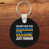 Porte-clés You Don’t Need To Be Ukrainian To Support Ukraine  (Recto)