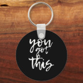 Porte-clés You Got This Motivational And Sitive  (Recto)