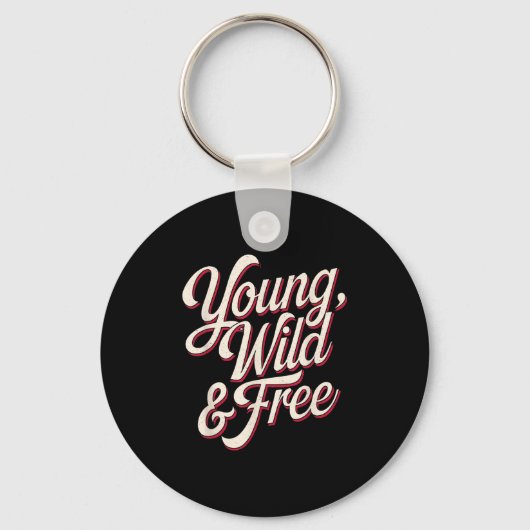 Porte-clés Young Wild Women Motivational Men Kids  (Recto)