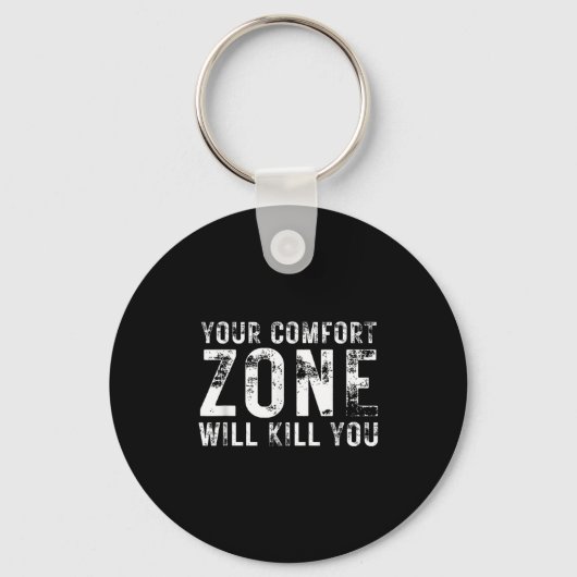 Porte-clés Your Comfort Zone Will Kill You Gym Motivational Y (Recto)