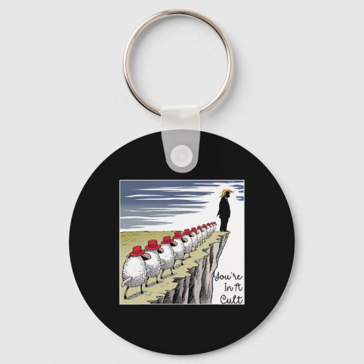 Porte-clés You're In A Cult - Funny Anti Trump  (Recto)