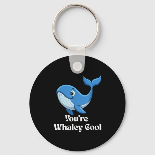 Porte-clés You're Whaley Cool Whale Men Women Kids (Recto)