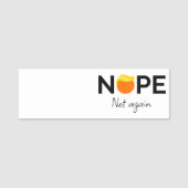 Porte-nom Anti-Trump - Non, pas encore moi (Devant)