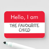 Porte-nom Bonjour ... Enfant favori (En situation)