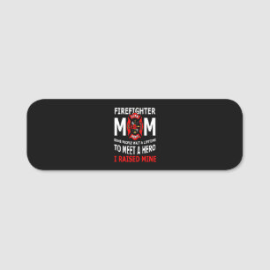 Porte-nom Pompier   Firefighter Maman Quelques personnes