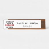 Porte-nom Pour Bureau Awesome pompier Funny pompier (Devant)